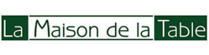 La Maison de la Table